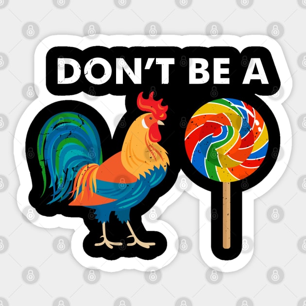 Dont Be A Sucker Rude Sticker by swissles